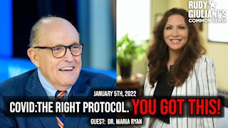 COVID: The Right Protocol. You Got This! | Rudy Giuliani | January 5th, 2022| Ep. 202