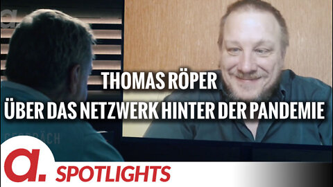 Spotlight: Thomas Röper über das Netzwerk hinter der Pandemie