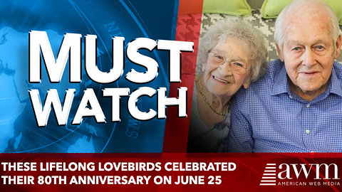 These lifelong lovebirds celebrated their 80th anniversary on June 25