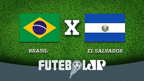 Brasil 5 x 0 El Salvador - 11/09/18 - Amistoso