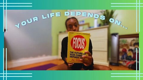 the future of your life depends on you having focus