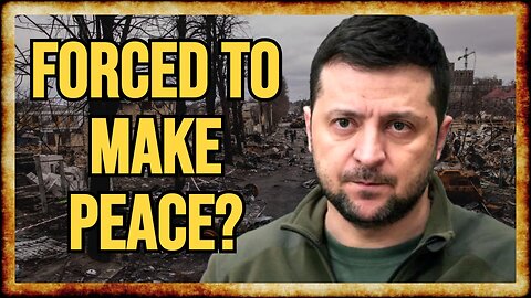 Zelensky PRESSURED to END Ukraine War by US and Europe