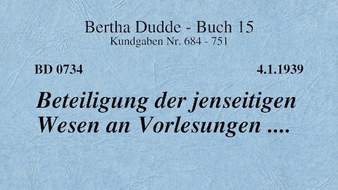BD 0734 - BETEILIGUNG DER JENSEITIGEN WESEN AN VORLESUNGEN ....