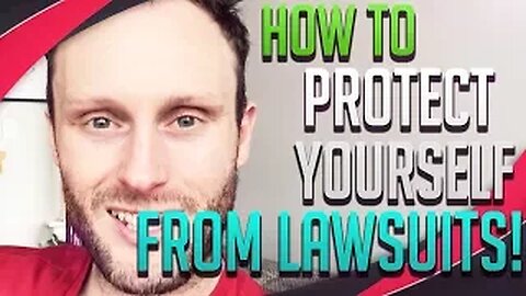 Protecting Yourself From Lawsuits ***WE'RE NOT LAWYERS THOUGH!***