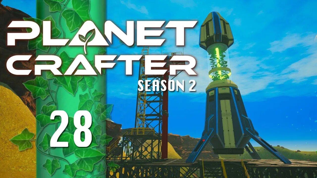 Boosting the Planet with PLANT POWER! | Planet Crafter S2E28