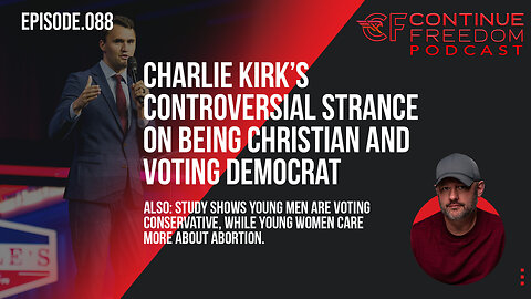 Charlie Kirk Controversial Stance on Christians Voting Democrat