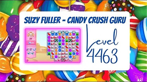 Candy Crush Level 4463 Talkthrough, 35 Moves 0 Boosters