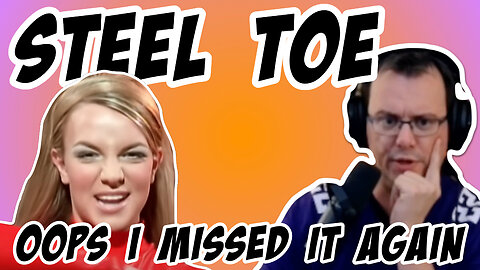 Steel Toe Morning Show: Oops I Missed it Again 12/9/24