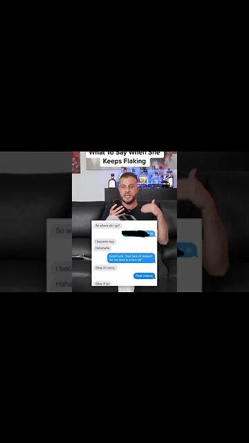 What To Say When A Girl Keeps Flaking