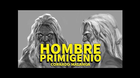 CORRADO MALANGA - El Hombre Primigenio - Español