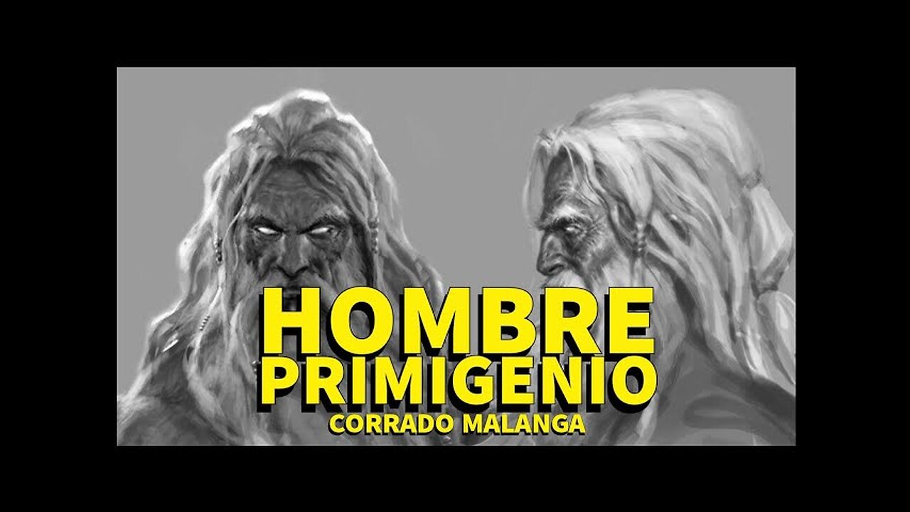 CORRADO MALANGA - El Hombre Primigenio - Español