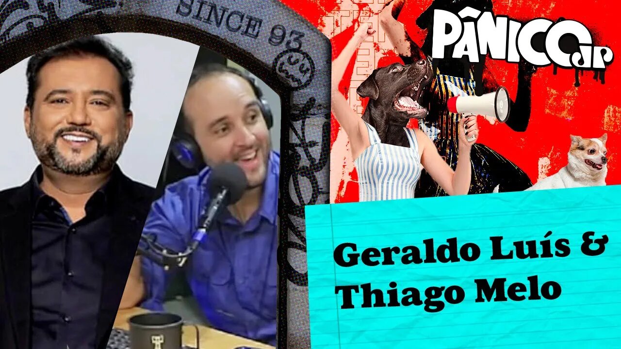 GERALDO LUÍS E THIAGO MELO - PÂNICO - 28/07/23