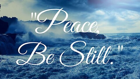 20200324 PEACE BE STILL