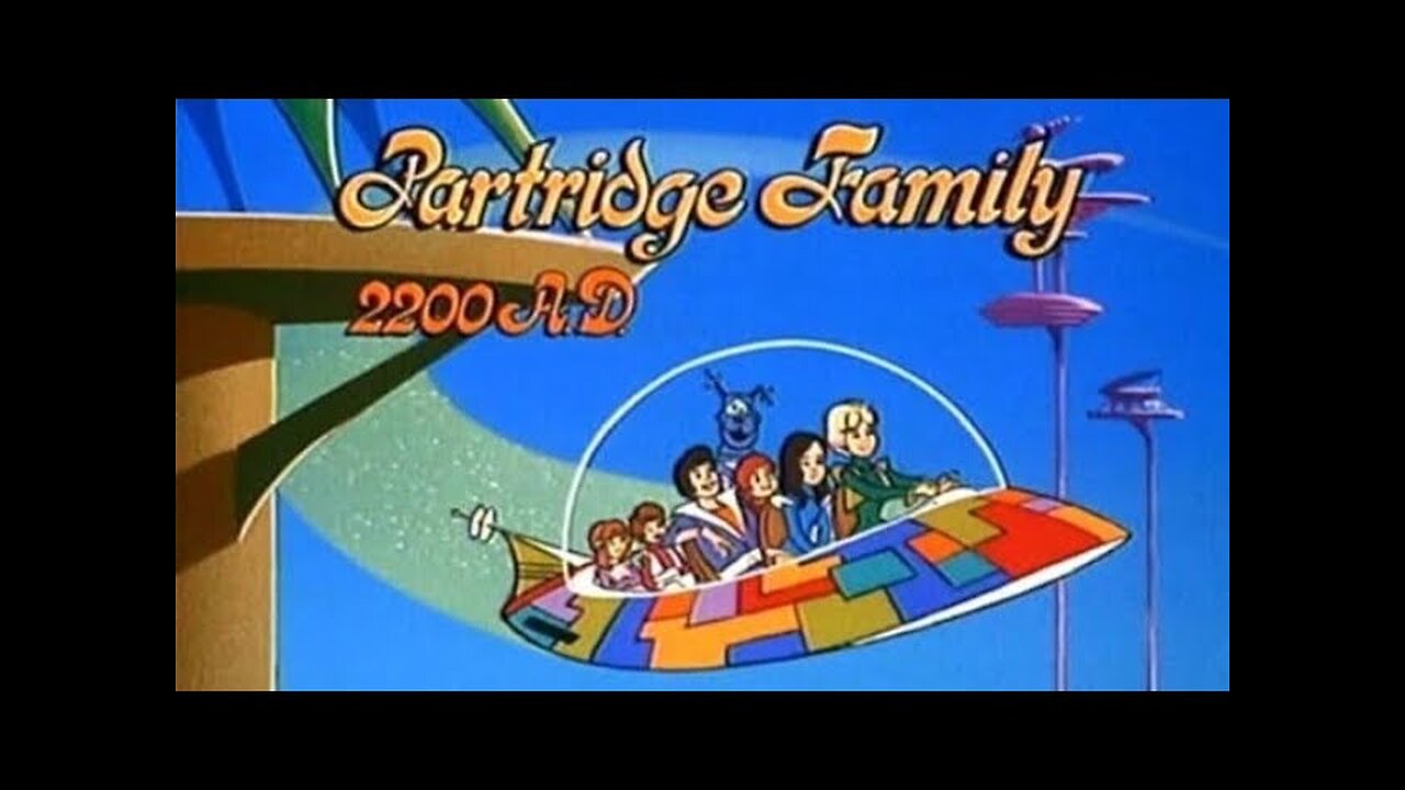 Partridge Family 2200 A.D. ( My Son, The Spaceball Star ) Full Cartoon 1974