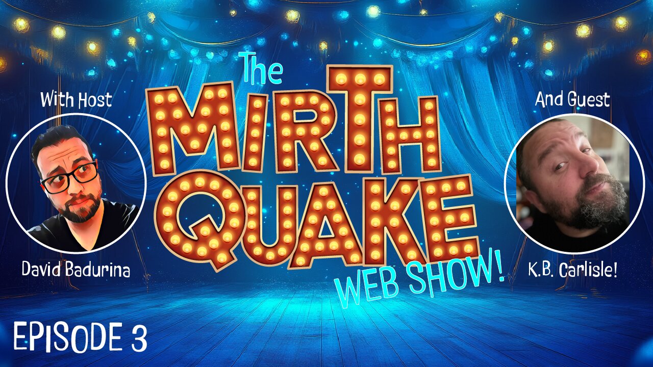 An Evening with Author KB Carlisle - The MIRTH QUAKE Web Show, Episode 3