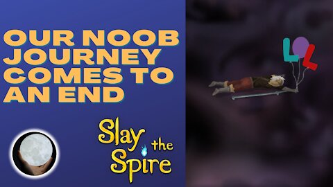 A Patient Gamer Plays...Slay the Spire: Part 7