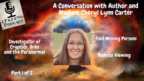 JFree906 Podcast - An evening with author and medium Cheryl Lynn Carter Part 1