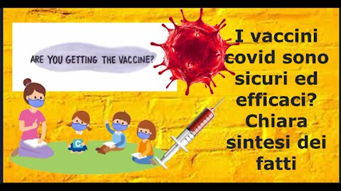 Covid19, vaccini: efficaci e sicuri??...