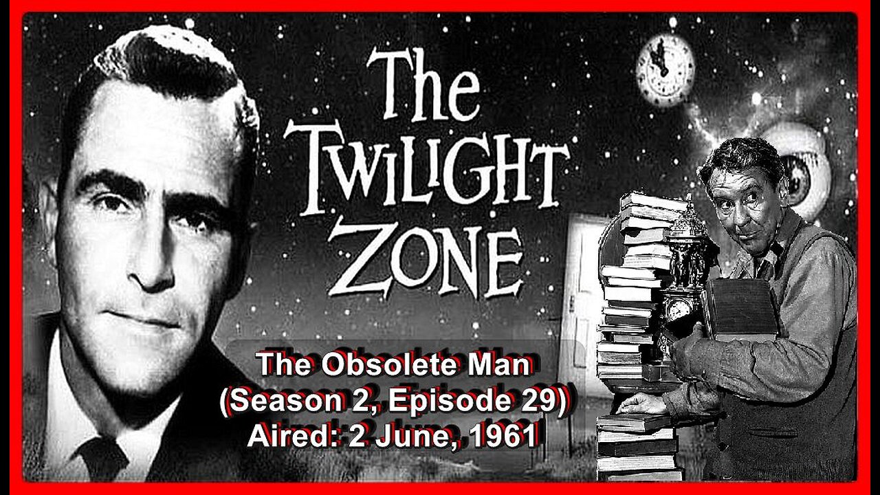 📺 The Twilight Zone: 'The Obsolete Man' • 1961 • (Drama/Fantasy/Horror/Sci-Fi/Thriller)TV-PG •🕞25m