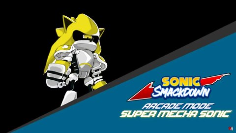 Sonic SmackDown: Arcade Mode - Super Mecha Sonic