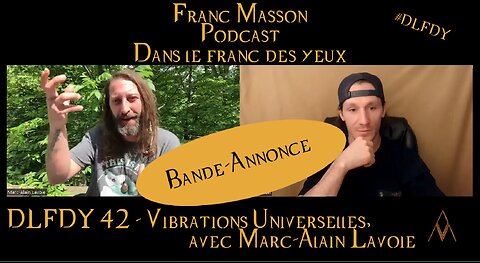 DLFDY 42 - Marc-Alain Lavoie | Vibrations Universelles (Bande-annonce)