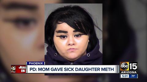 Phoenix mom arrested for giving girl meth
