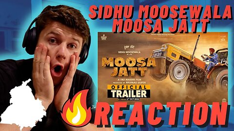 MOOSA JATT (Official Trailer) Sidhu Moose Wala | IRISH REACTION