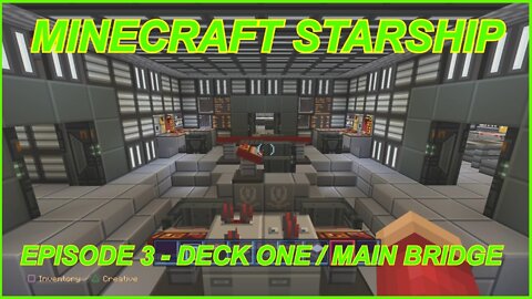 Minecraft Starship Episode 3 - Deck One / Main Bridge