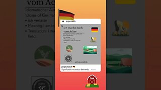 🇩🇪 Idioms of Germany/Idiomatischer Ausdruck auf Deutsch-Ich mache michvom Acker