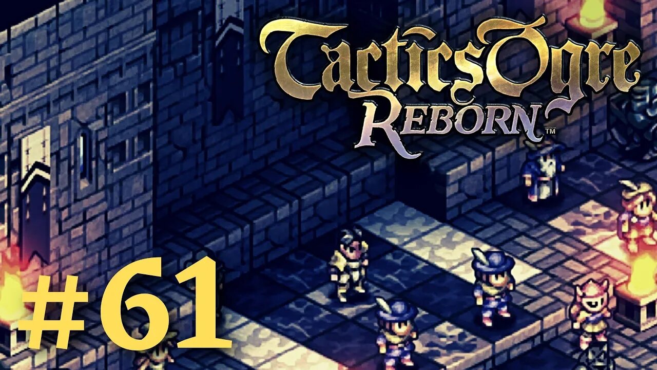 ANOTHER BADASS GALGASTANI KNIGHT | Tactics Ogre Reborn #61