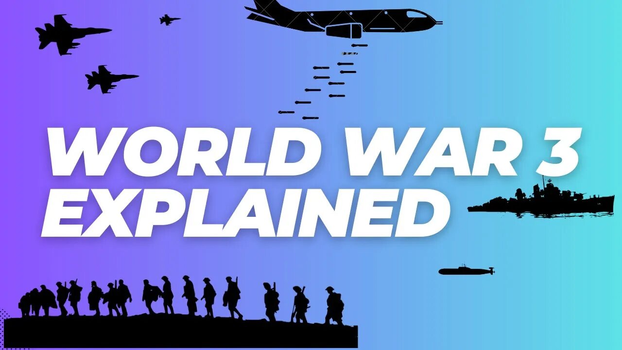 WW3 Explained .... hypothetically.