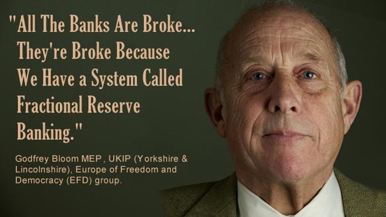 Godfrey Bloom Exposing The Central Banking System Scam