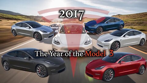 The Year of Model 3!