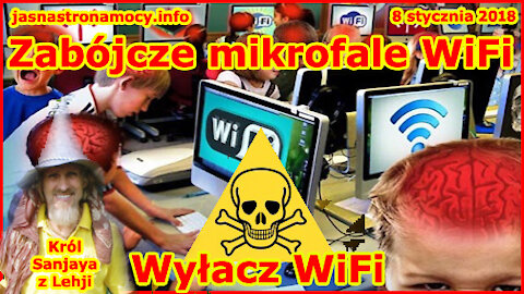 Zabójcze mikrofale WiFi! Wyłącz WiFi!