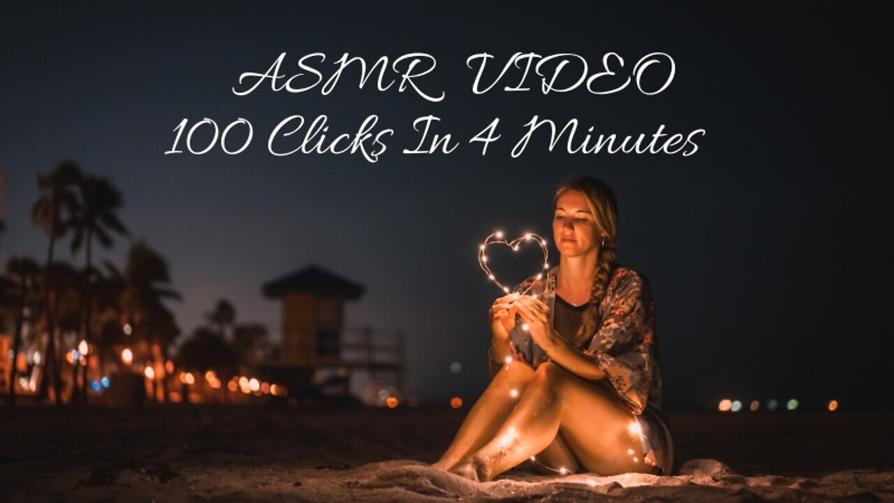 ASMR 100 CLICKS SOUND IN 4 MINUTES