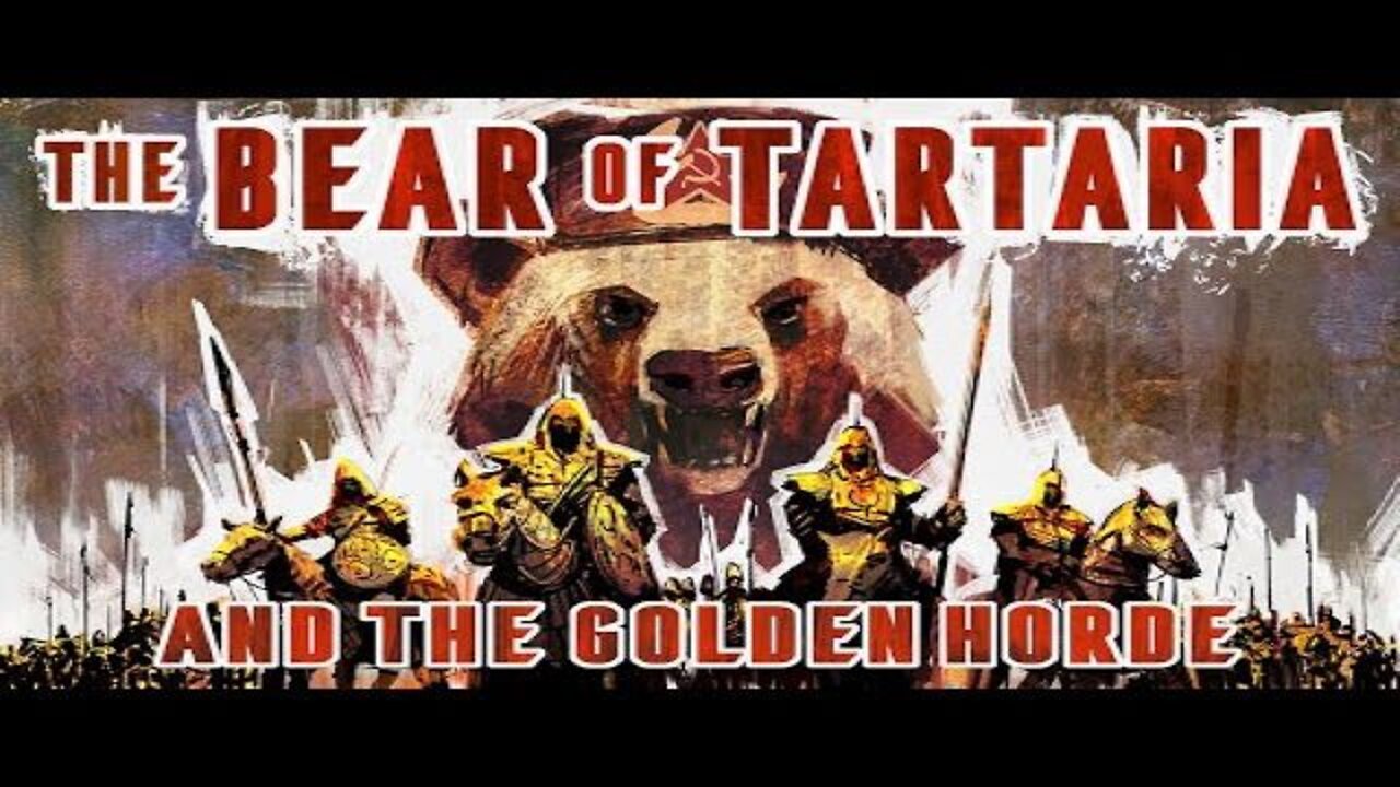 Midnight Ride: The Bear of Tartaria and the Golden Horde (3-19-22)