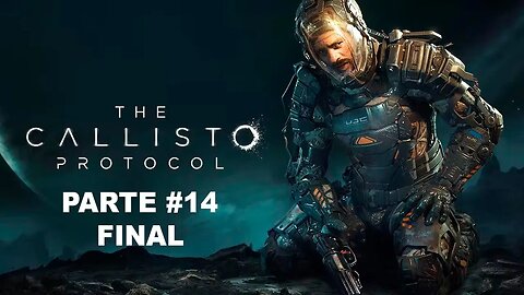 The Callisto Protocol - [Parte 14 - Final] - Legendado PT-BR