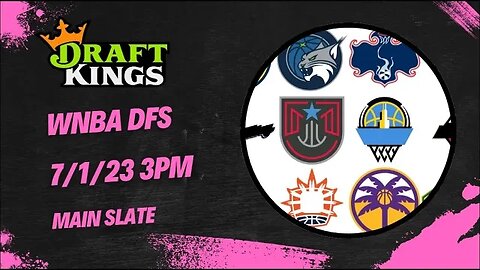 Dreams Top Picks WNBA DFS Today Main Slate 7/1/23 Daily Fantasy Sports Strategy DraftKings