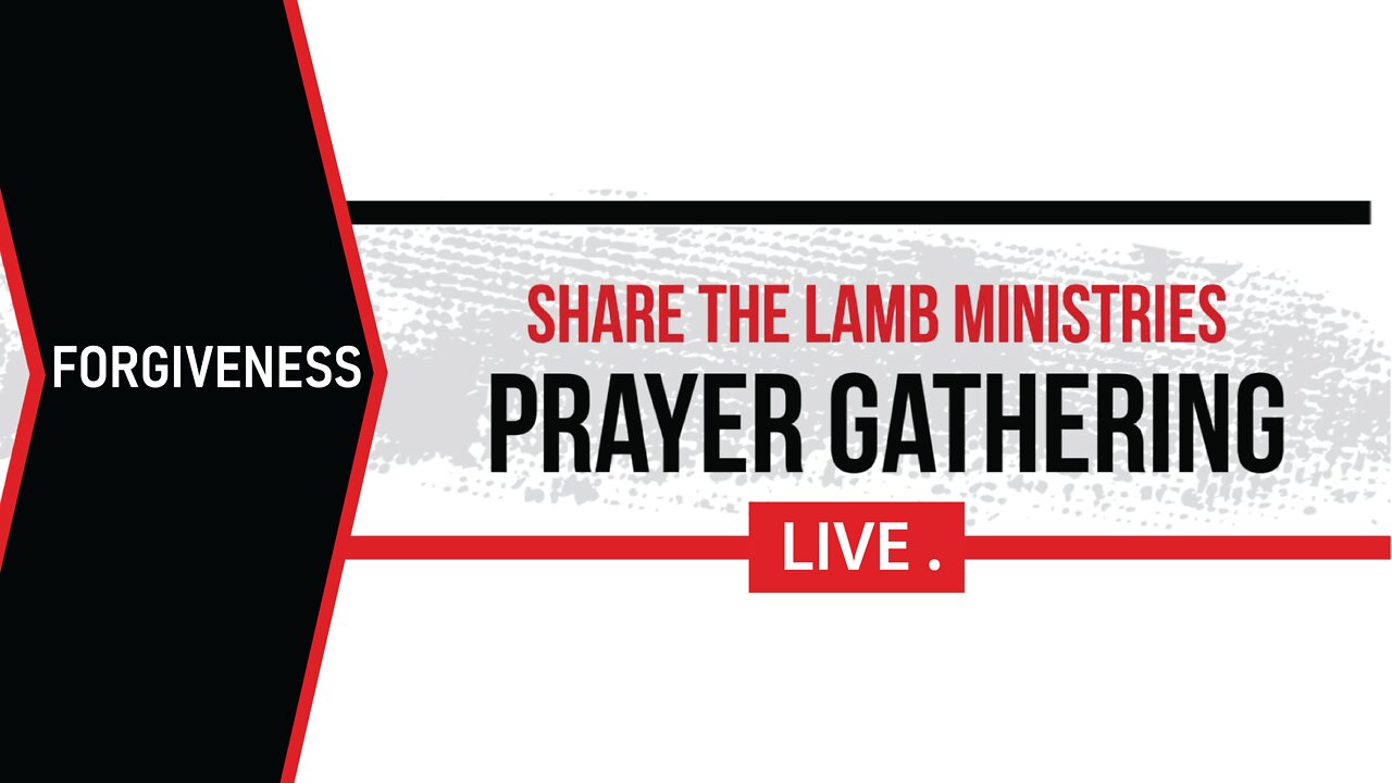 The Prayer Gathering LIVE | Share The Lamb TV