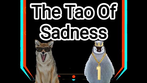 The Tao Of Sadness