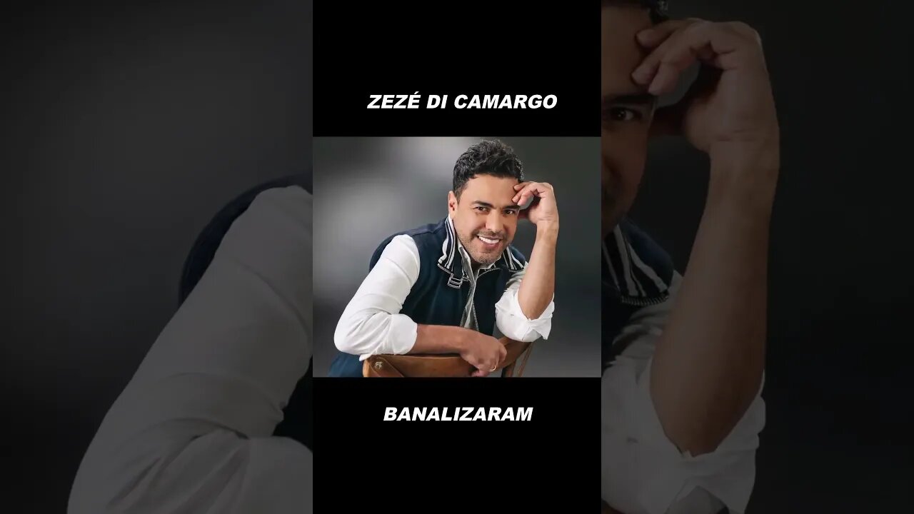 BANALIZARAM - ZEZÉ DI CAMARGO