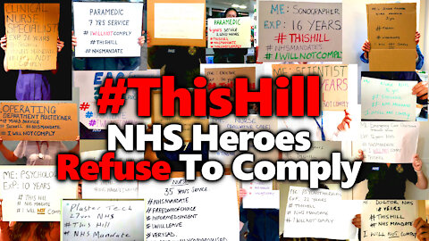 #ThisHill : Defiant NHS Workers Facing Experimental Vaccine Mandate DO NOT COMPLY With Coercion