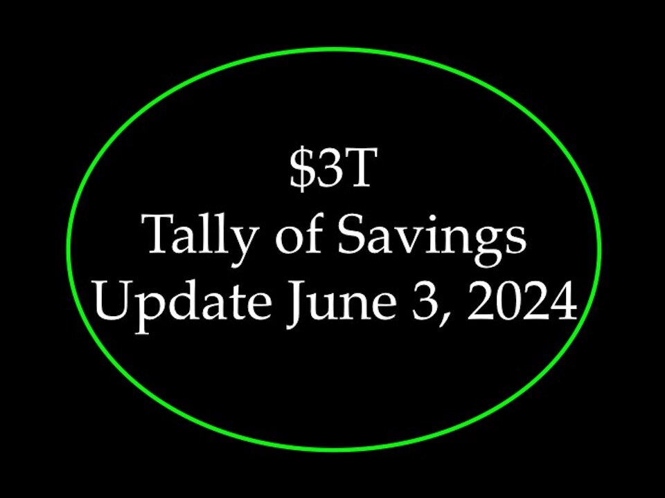 $3T Tally of Savings Update June 3, 2024