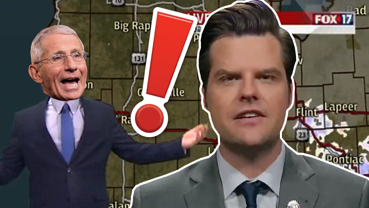 Gaetz: Dr. Fauci Is Like a Bad Weatherman, Frequently Wrong and Never in Doubt!