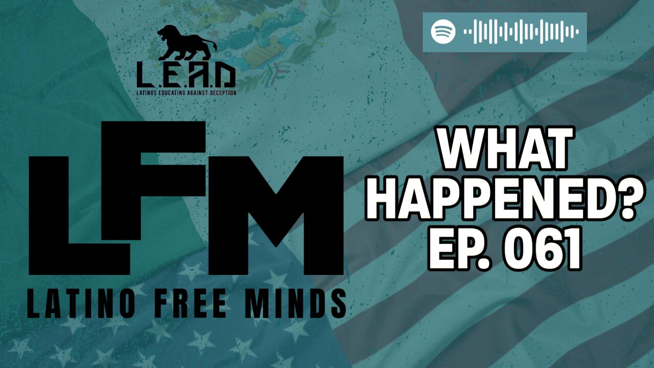 What Happened? (LFM Ep.061)