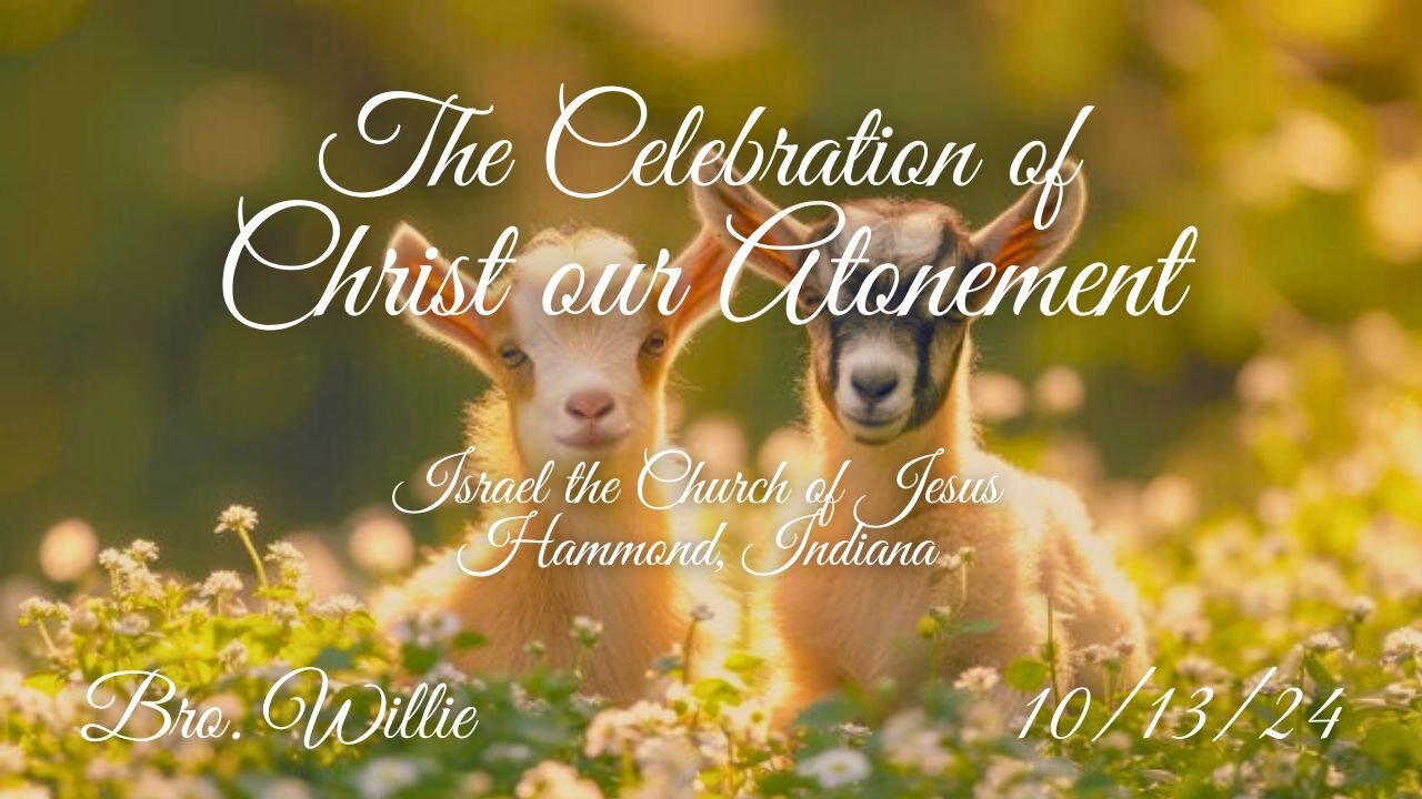 THE CELEBRATION OF CHRIST OUR ATONEMENT