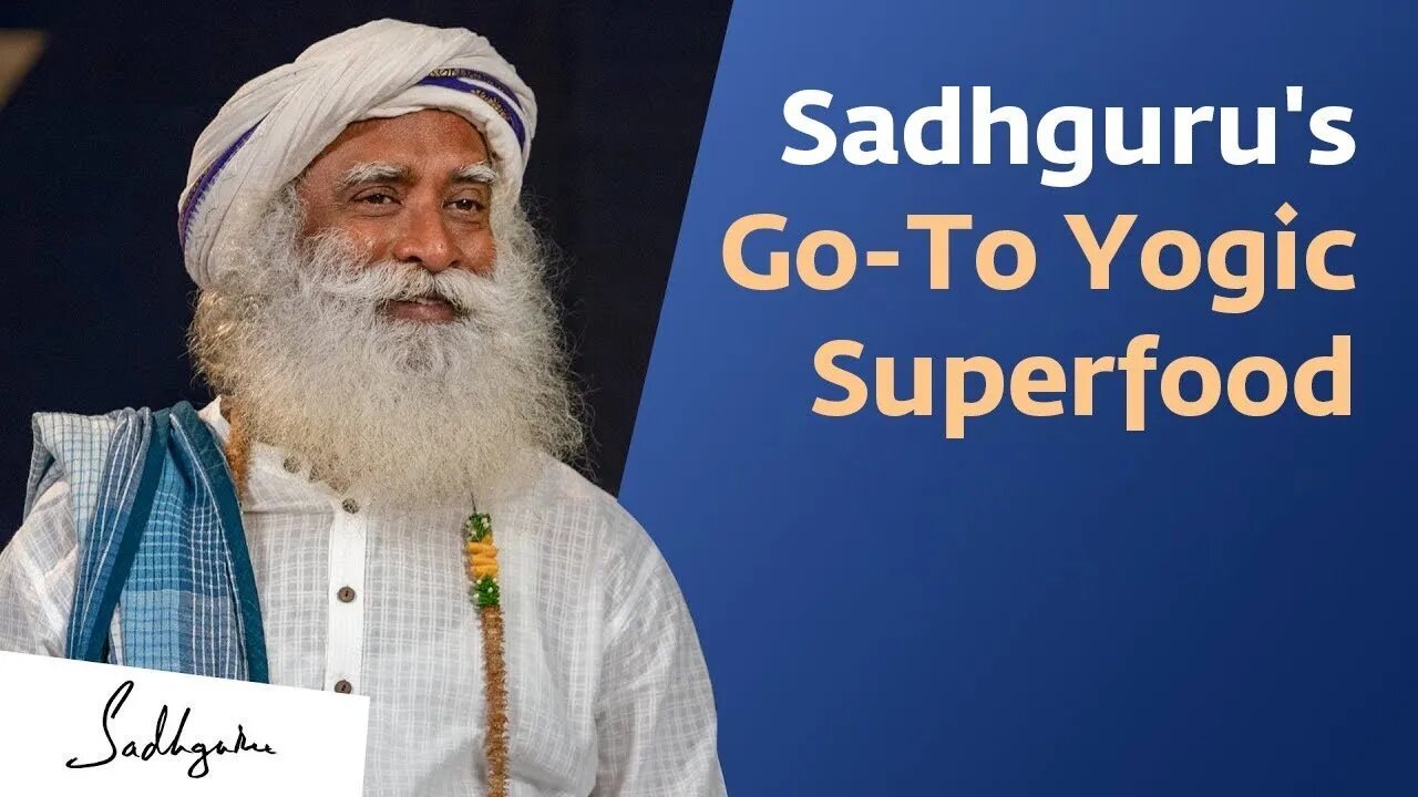 Sadhguru Reveals A Superfood That Kept Him Energized All Day