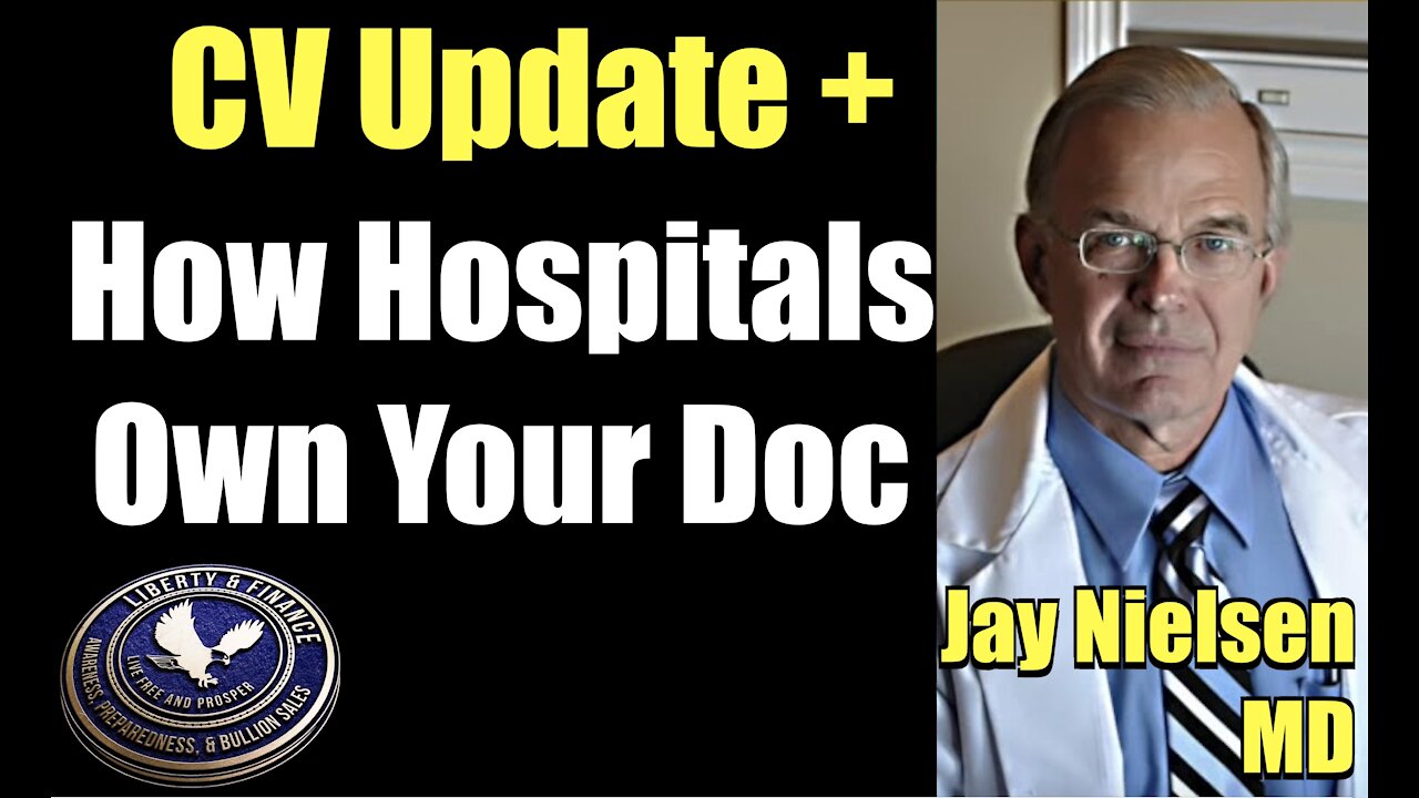 CV Update + How Hospitals Own Your Doc | Jay Nielsen MD