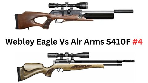 Webley Eagle Vs Air Arms S410F