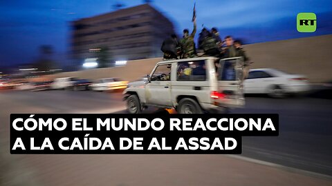 De alarma a celebraciones: cómo el mundo reacciona a la caída de Al Assad